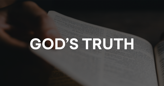 The responsibility to know God's truth from opinions