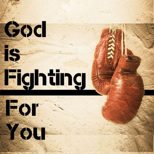 God shall fight for you